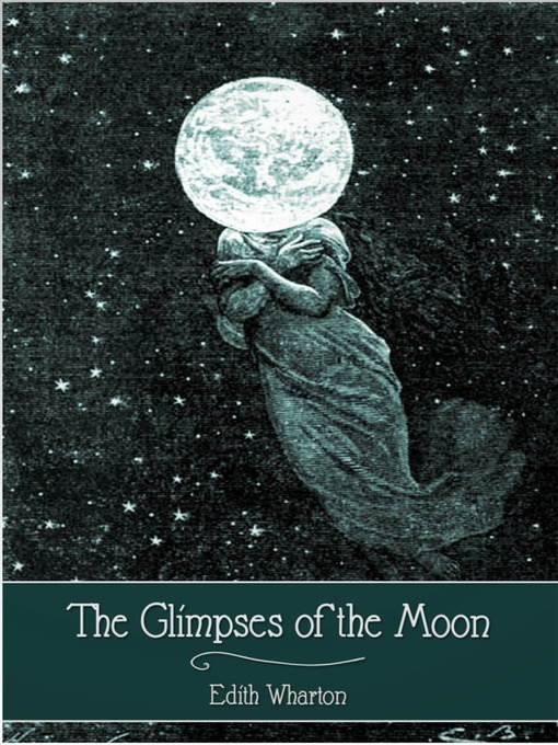 Title details for The Glimpses of the Moon by Edith Wharton - Available